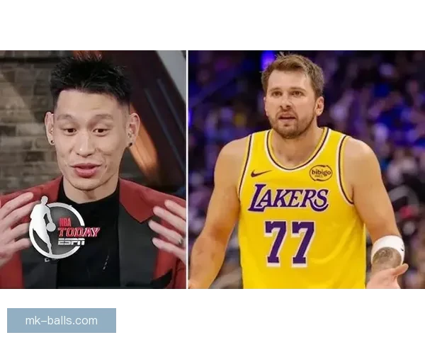 林书豪解析东契奇进攻技巧偏好左侧单打后撤步展现联盟顶级柔和手感